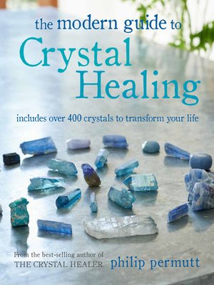 cover image of The Modern Guide to Crystal Healing